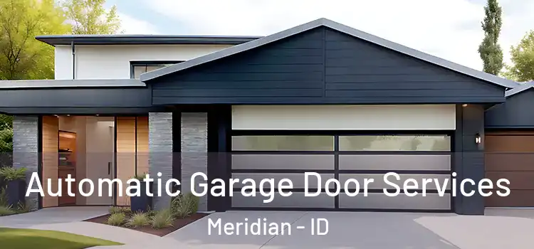  Automatic Garage Door Services Meridian - ID