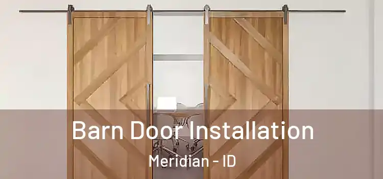 Barn Door Installation Meridian - ID
