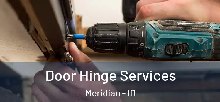Door Hinge Services Meridian - ID