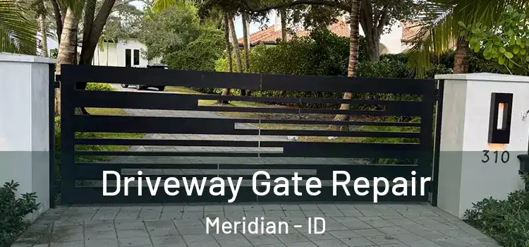 Driveway Gate Repair Meridian - ID