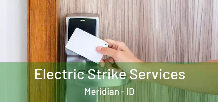 Electric Strike Services Meridian - ID