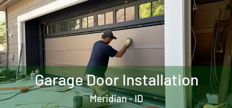  Garage Door Installation Meridian - ID