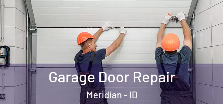  Garage Door Repair Meridian - ID