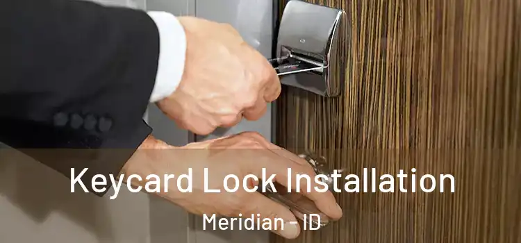  Keycard Lock Installation Meridian - ID